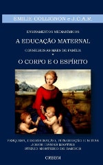 Capa do volume A Educação Maternal - O Corpo e o Espírito, de Émilie Collignon