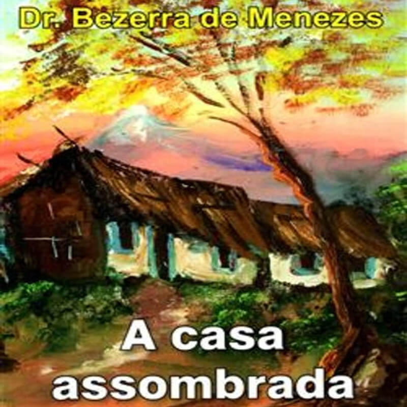 Capa do livro A Casa Assombrada, de Bezerra de Menezes