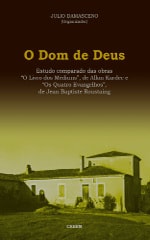 Capa do volume O Dom de Deus - Estudo comparado de O Livro dos Médiuns de Kardec com Os Quatro Evangelhos de Roustaing