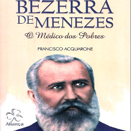 Capa do volume Bezerra de Menezes, O Médico dos Pobres, de Francisco Acquarone