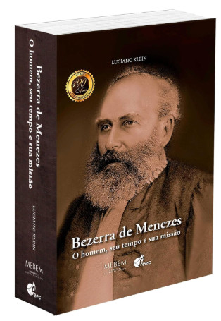 Capa do volume Bezerra de Menezes, o homem, seu tempo, sua missão