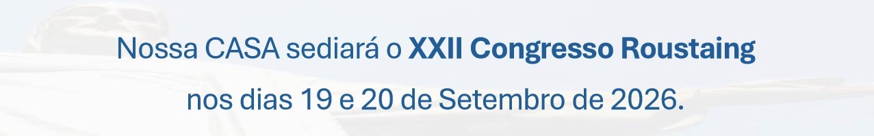 Comunicado de realização do XXII Congresso Roustaing em nossa CASA.