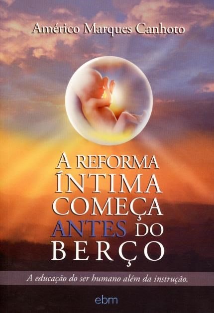 Capa do livro Reforma Íntima começa do berço